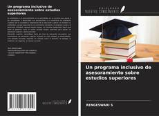 Copertina di Un programa inclusivo de asesoramiento sobre estudios superiores