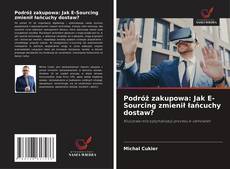 Copertina di Podróż zakupowa: Jak E-Sourcing zmienił łańcuchy dostaw?
