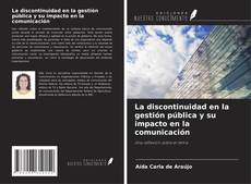Buchcover von La discontinuidad en la gestión pública y su impacto en la comunicación