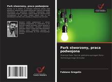 Copertina di Park stworzony, praca podwojona
