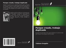 Copertina di Parque creado, trabajo duplicado