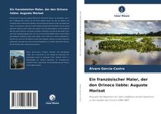 Ein französischer Maler, der den Orinoco liebte: Auguste Morisot kitap kapağı