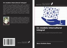 Copertina di Un modelo intercultural integral