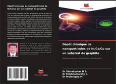 Bookcover of Dépôt chimique de nanoparticules de Ni/Co/Cu sur un substrat de graphite
