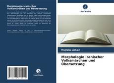 Bookcover of Morphologie iranischer Volksmärchen und Übersetzung