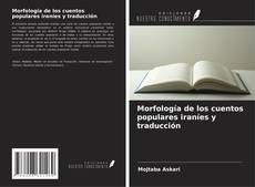 Copertina di Morfología de los cuentos populares iraníes y traducción