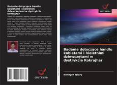 Buchcover von Badanie dotyczące handlu kobietami i nieletnimi dziewczętami w dystrykcie Kokrajhar