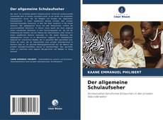 Bookcover of Der allgemeine Schulaufseher