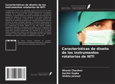 Copertina di Características de diseño de los instrumentos rotatorios de NiTi