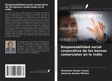 Copertina di Responsabilidad social corporativa de los bancos comerciales en la India