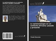 Buchcover von La epistemología en un contexto africano: pasado y presente