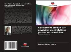 Bookcover of Revêtement produit par oxydation électrolytique plasma sur aluminium
