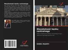Portada del libro de Niezależność banku centralnego