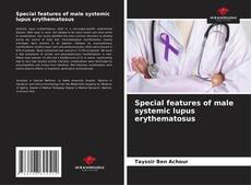 Couverture de Special features of male systemic lupus erythematosus
