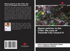 Portada del libro de Waste policies in the CTDs: the case of Yaoundé City Council 6