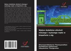 Couverture de Wpływ dodatków alkoholi niższego i wyższego rzędu w biopaliwie z alg