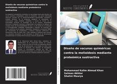 Copertina di Diseño de vacunas quiméricas contra la melioidosis mediante proteómica sustractiva