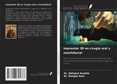 Copertina di Impresión 3D en cirugía oral y maxilofacial