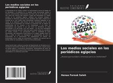 Couverture de Los medios sociales en los periódicos egipcios