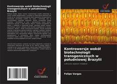 Capa do livro de Kontrowersje wokół biotechnologii transgenicznych w południowej Brazylii 
