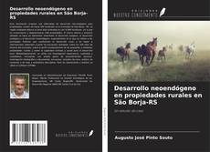 Copertina di Desarrollo neoendógeno en propiedades rurales en São Borja-RS