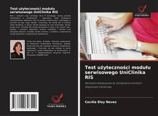 Capa do livro de Test użyteczności modułu serwisowego UniClinika RIS 