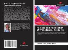 Copertina di Release and Permeation of Transdermal Products