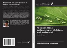 Couverture de Racionalidades sustantivas en el debate socioambiental