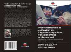 Capa do livro de Problématisation et évaluation de l'apprentissage dans l'enseignement professionnel 