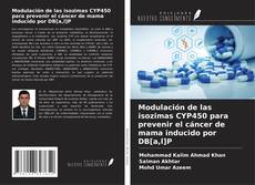 Couverture de Modulación de las isozimas CYP450 para prevenir el cáncer de mama inducido por DB[a,l]P