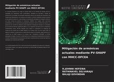 Copertina di Mitigación de armónicos actuales mediante PV-SHAPF con MHCC-DFCEA