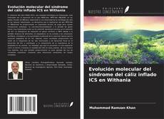 Copertina di Evolución molecular del síndrome del cáliz inflado ICS en Withania