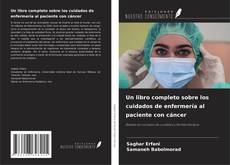 Copertina di Un libro completo sobre los cuidados de enfermería al paciente con cáncer