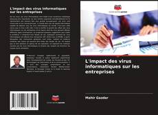 Borítókép a  L'impact des virus informatiques sur les entreprises - hoz