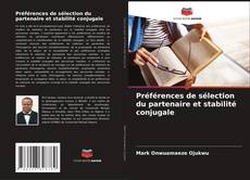 Capa do livro de Préférences de sélection du partenaire et stabilité conjugale 