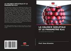 Bookcover of LA VALENCE SKELETALE ET LE PARAMETRE K(n)