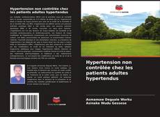 Copertina di Hypertension non contrôlée chez les patients adultes hypertendus