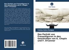 Bookcover of Das Porträt von Frauenfiguren in den Geschichten von K. Chopin und F. O'Connor