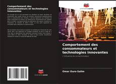 Bookcover of Comportement des consommateurs et technologies innovantes