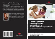 Couverture de Learning for the Homozappiens generation: a mathematical experiment