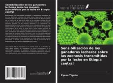 Buchcover von Sensibilización de los ganaderos lecheros sobre las zoonosis transmitidas por la leche en Etiopía central