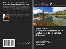 Couverture de Papel de los macroinvertebrados en la evaluación de la calidad del agua