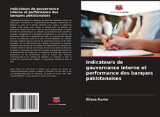 Borítókép a  Indicateurs de gouvernance interne et performance des banques pakistanaises - hoz