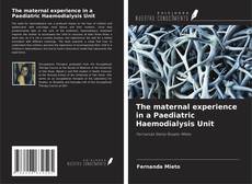 Couverture de The maternal experience in a Paediatric Haemodialysis Unit