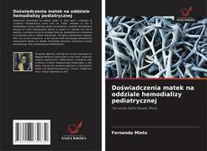 Portada del libro de Doświadczenia matek na oddziale hemodializy pediatrycznej