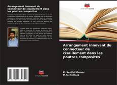 Capa do livro de Arrangement innovant du connecteur de cisaillement dans les poutres composites 