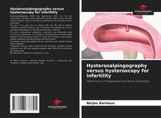 Capa do livro de Hysterosalpingography versus hysteroscopy for infertility 