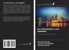 Couverture de La innovación y sus hábitats