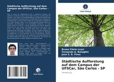 Bookcover of Städtische Aufforstung auf dem Campus der UFSCar, São Carlos - SP