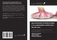 Couverture de Aprovechando la biodiversidad y las propiedades medicinales del ajo iraní